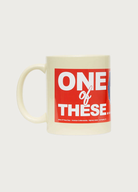One of These Day Mug